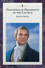 Enseñanzas de los Presidentes de la Iglesia: Manual de José Smith