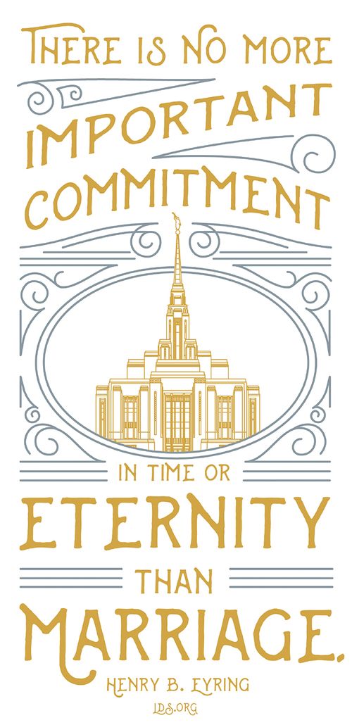 A blue and gold graphic of a temple combined with a quote by President Henry B. Eyring: “There is no more important commitment … than marriage.”