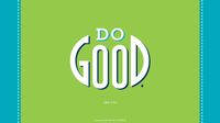 do good wallpaper