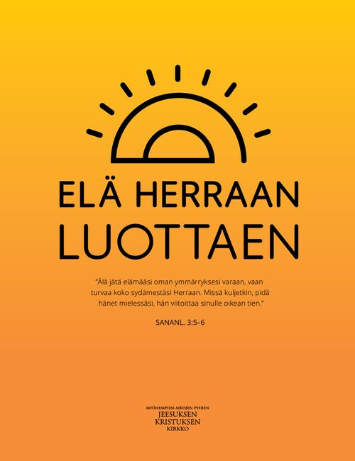 juliste: ”Elä Herraan luottaen”