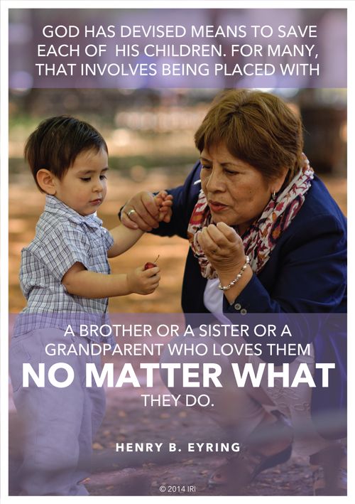 An image of a woman with her grandson, coupled with a quote by President Henry B. Eyring: “God has devised means to save each of His children.”