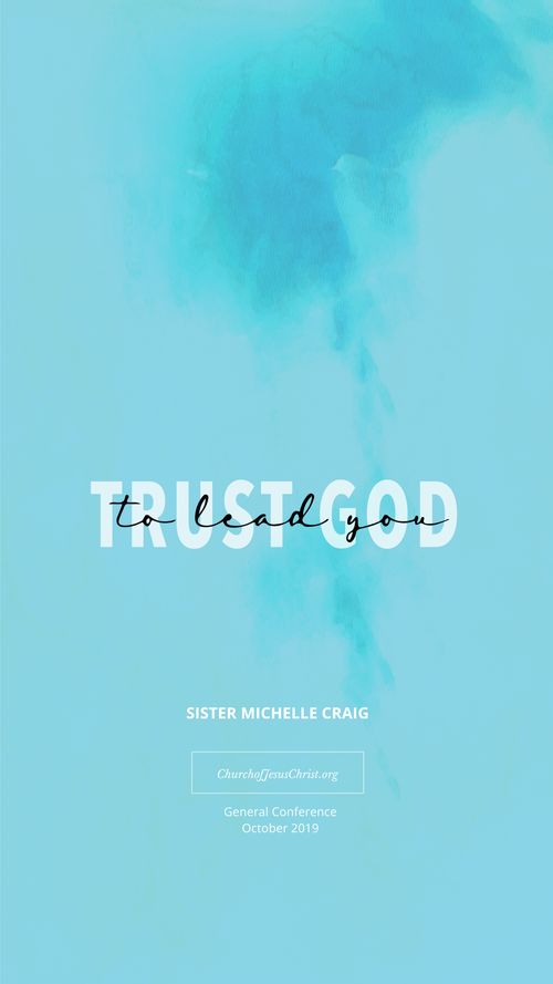 A blue background coupled with a quote by Michelle Craig: “Trust God to lead you.”
