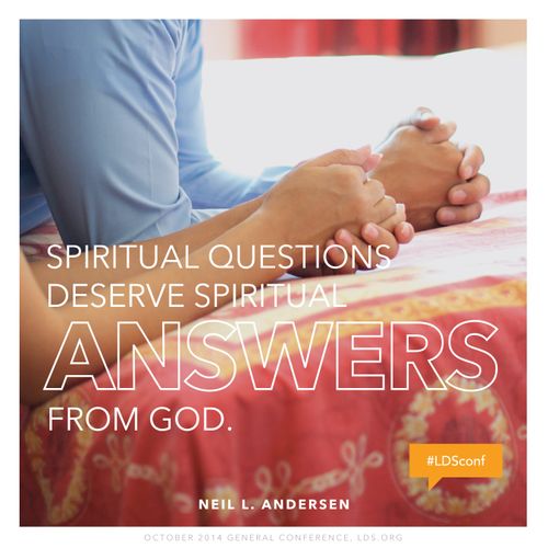 An image of a man’s hands and a woman’s hands folded in prayer, combined with a quote by Elder Neil L. Andersen: “Spiritual questions deserve spiritual answers.”