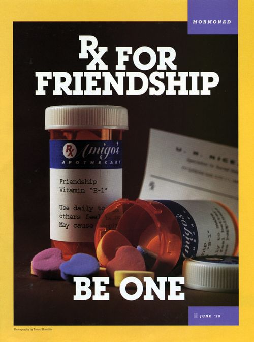 A conceptual photograph showing prescription bottles filled with conversation heart candies, paired with the words “Rx for Friendship” at the top and “Be One” at the bottom.