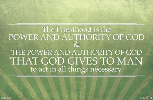 A green striped background combined with the words “The priesthood is the power and authority of God.”