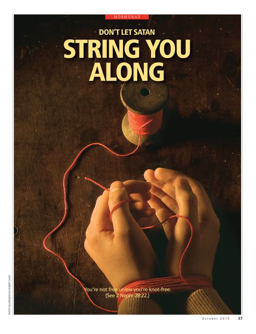 An image of two hands tied together at the wrists with red string, paired with the words “Don't Let Satan String You Along.”