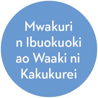 te aikaon ibukin mwakuri n ibuobuoki ao waaki ni kakukurei