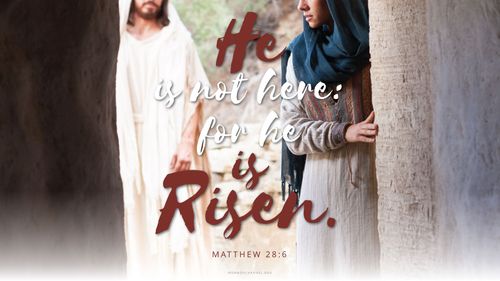 Mary Magdalene encountering the resurrected Christ, with a quote from Matthew 28:6: “He is not here: for he is risen.”