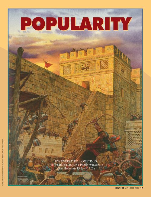 A poster of Samuel the Lamanite standing on a wall and being shot at by arrows, paired with the word “Popularity."
