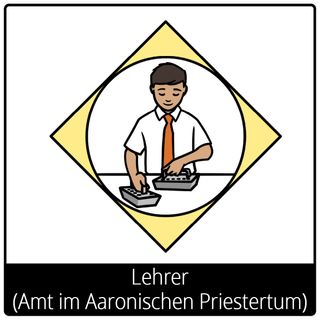 Symbol für Evangeliumsbegriff: Lehrer (Amt im Aaronischen Priestertum)