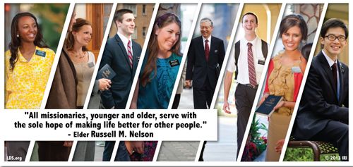 Various photographs of missionaries combined with a quote by President Russell M. Nelson: “Missionaries … serve with the sole hope of making life better for other people.”