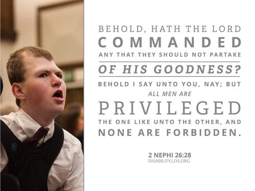 A photograph of a disabled young man, paired with the words found in 2 Nephi 26:28.
