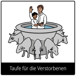 Symbol für Evangeliumsbegriff: Taufe für die Verstorbenen