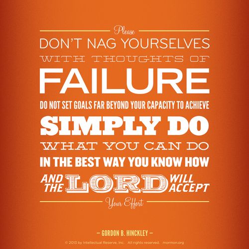 An orange graphic background coupled with a quote by President Gordon B. Hinckley: “Do what you can do … and the Lord will accept.”