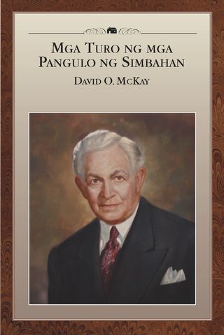 Mga Turo ng mga Pangulo ng Simbahan: David O. McKay