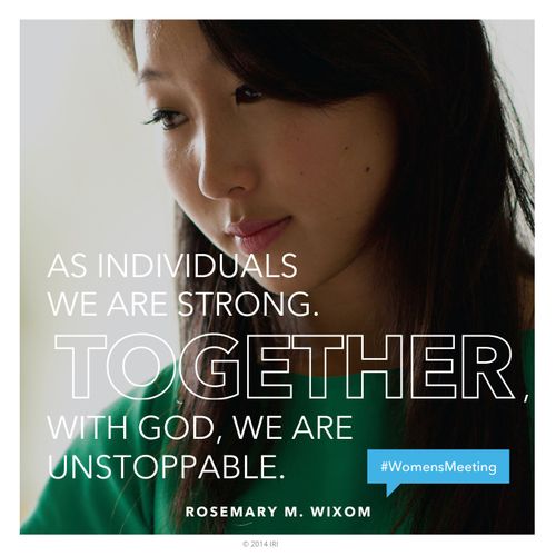 An image of a young woman combined with a quote by Sister Rosemary M. Wixom: “With God, we are unstoppable.”
