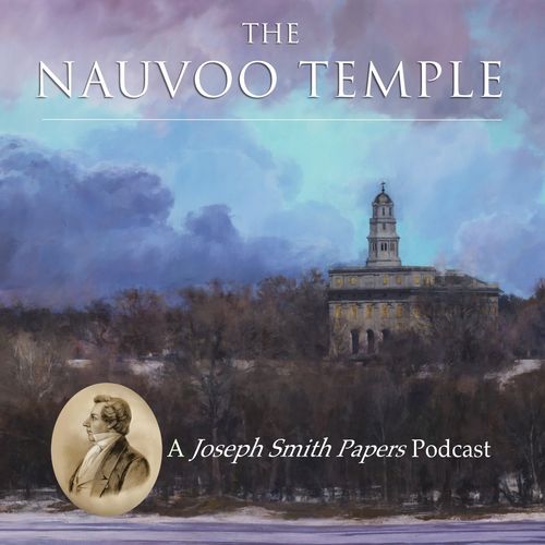 Title graphic of the podcast featuring a painting of the Nauvoo Temple