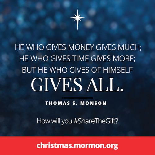A graphic with a blue textured background and a quote by President Thomas S. Monson: “He who gives of himself gives all.”