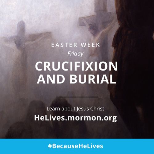 A painting of Christ on the cross, paired with the words, “Easter week, Friday: Crucifixion and burial.”