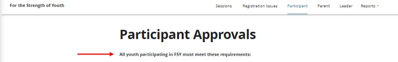 All youth participating in FSY must meet these requirements.