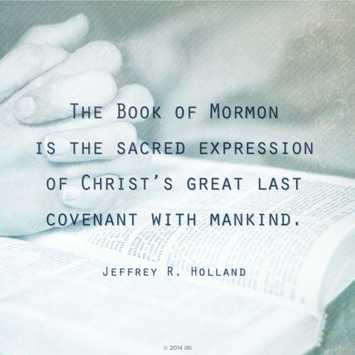 An image of clasped hands next to the scriptures, combined with a quote by Elder Jeffrey R. Holland: “The Book of Mormon is the … expression of Christ’s … covenant with mankind.”