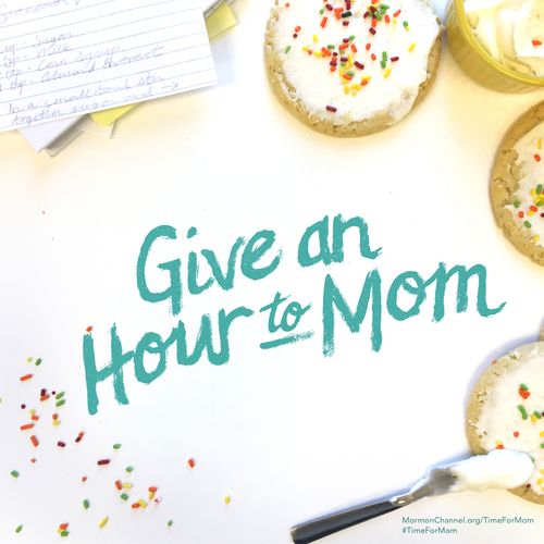 A photograph of frosted cookies with sprinkles, paired with the words “Give an hour to Mom.”