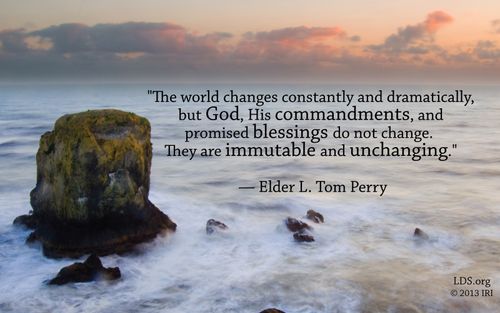 An image of the ocean coupled with a quote by Elder L. Tom Perry: “God, His commandments, and promised blessings do not change.”