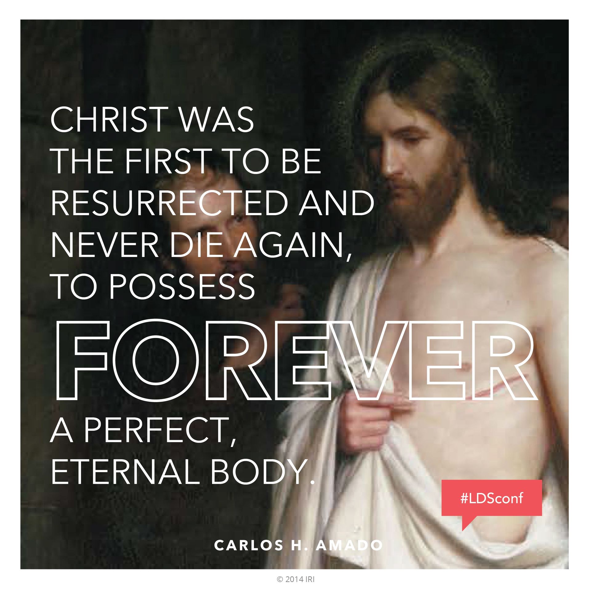 “Christ was the first to be resurrected and never die again, to possess forever a perfect, eternal body.”—Elder Carlos H. Amado, “Christ the Redeemer” © undefined ipCode 1.