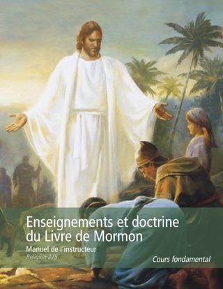 Enseignements et doctrine du Livre de Mormon, manuel de l’instructeur