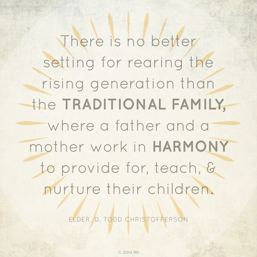 A tan and yellow background with text quoting Elder D. Todd Christofferson: “There is no better setting for rearing the rising generation than the traditional family.”