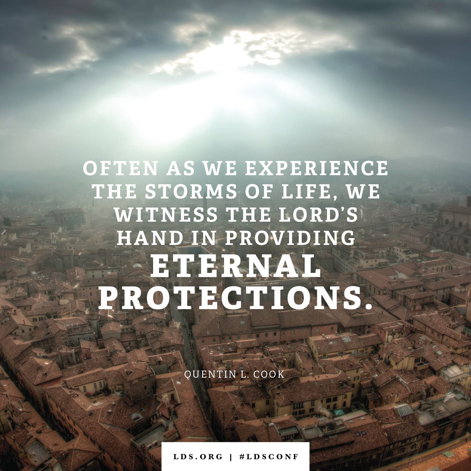 “Often as we experience the storms of life, we witness the Lord’s hand in providing eternal protections.” —Elder Quentin L. Cook, “See Yourself in the Temple”