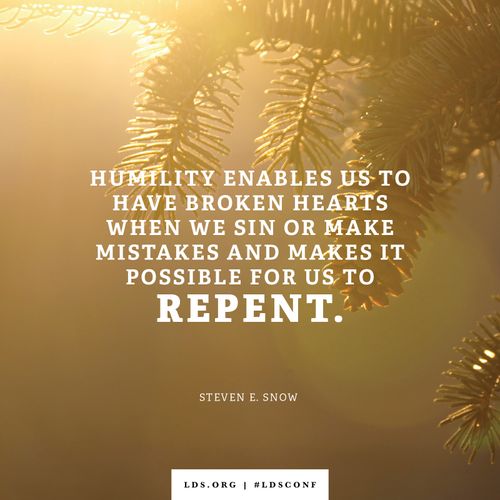 An image of a tree branch combined with a quote by Elder Snow: “Humility enables us to have broken hearts.”