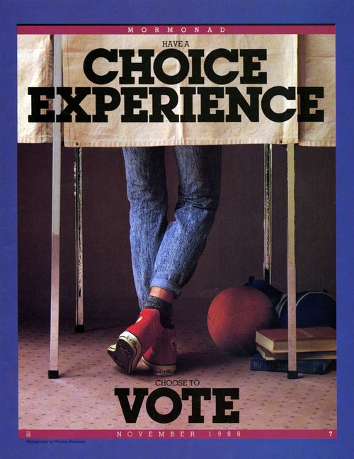A photograph of a young man’s legs seen below the curtain of a voting booth, paired with the words “Have a Choice Experience. Choose to Vote.”