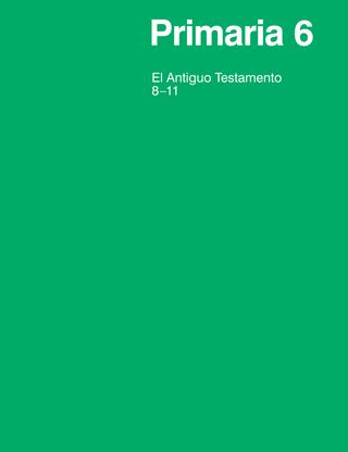 Primaria 6: El Antiguo Testamento