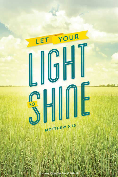 A photo background of a field in the sunshine, with a quote from Matthew 5:16: “Let your light so shine.”