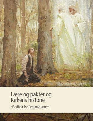 Lære og pakter og Kirkens historie – Håndbok for Seminar-lærere