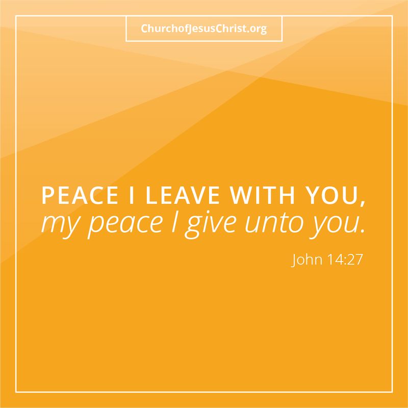 "Peace I Leave With You, My Peace I Give Unto You." | John 14:27 © undefined ipCode 1.