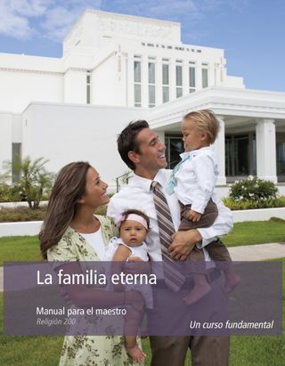 La familia eterna: Manual para el maestro