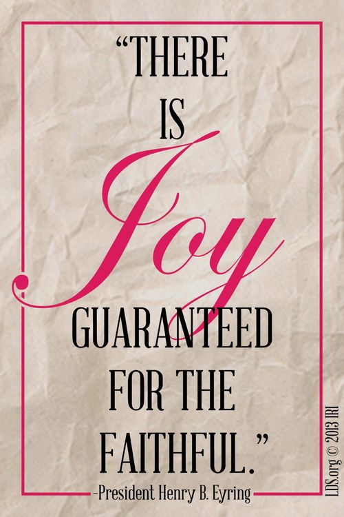 A graphic of what looks like a crumpled piece of paper, combined with a quote by President Henry B. Eyring: “There is joy guaranteed for the faithful.”