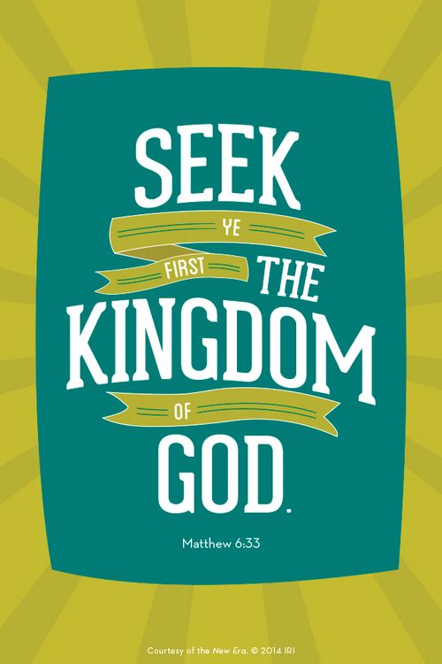 A green and blue background with a quote from Matthew 6:33 in white text: “Seek ye first the kingdom of God.”