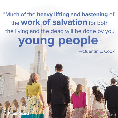 An image of a family at the temple, paired with a quote by Elder Quentin L. Cook: “Much of the heavy lifting and hastening of the work of salvation … will be done by you young people.”