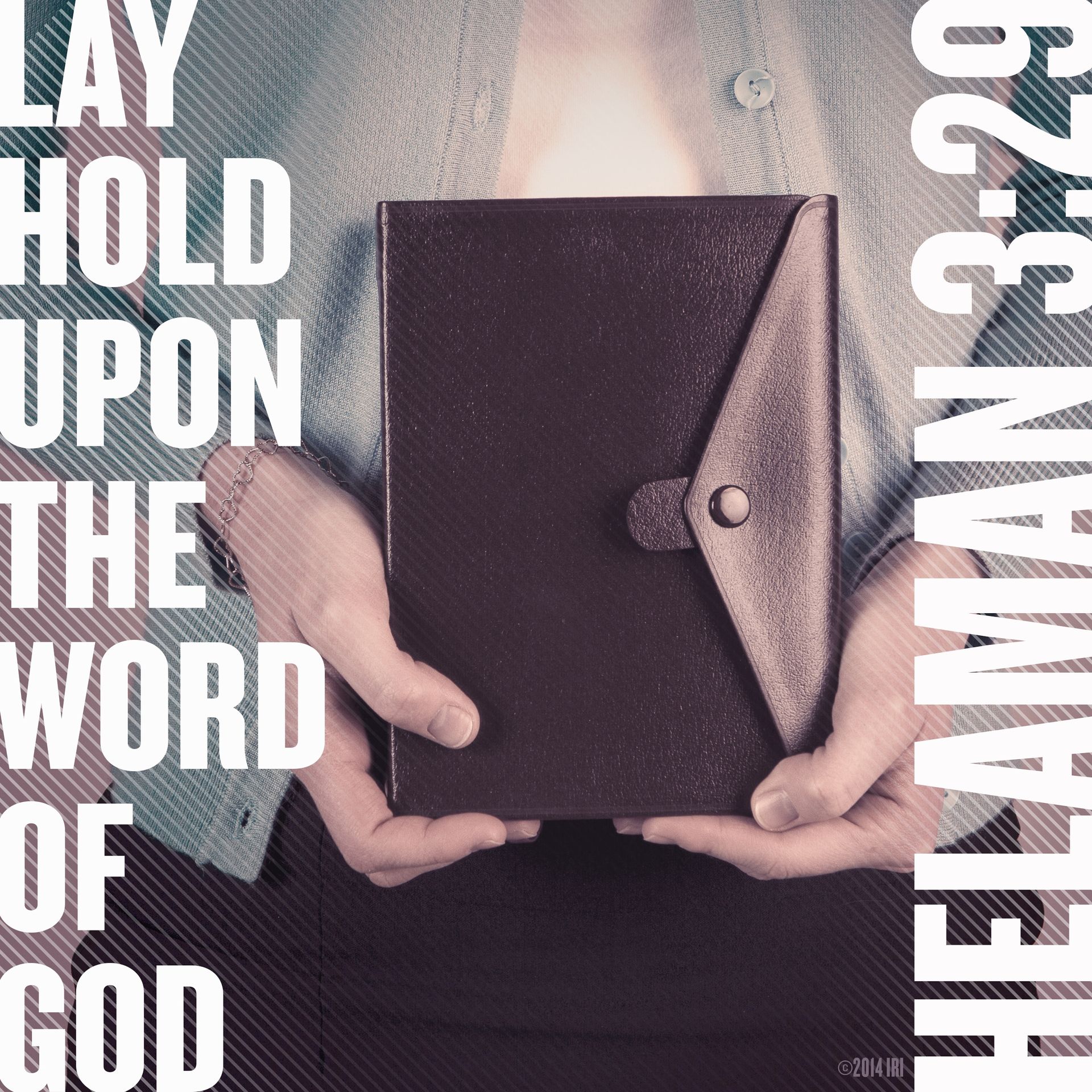 “Lay hold upon the word of God.”—Helaman 3:29