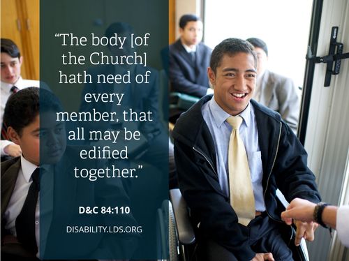 A photograph of a young man in a wheelchair sitting in a youth Sunday School meeting, paired with the words found in Doctrine and Covenants 84:110.