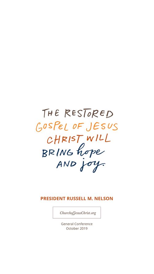 A quote by Russell M. Nelson: "The Restored Gospel of Jesus Christ will bring hope and joy."