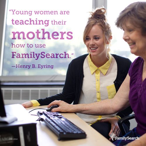 An image of a mother and daughter at a computer, paired with a quote by President Henry B. Eyring: “Young women are teaching their mothers how to use FamilySearch.”