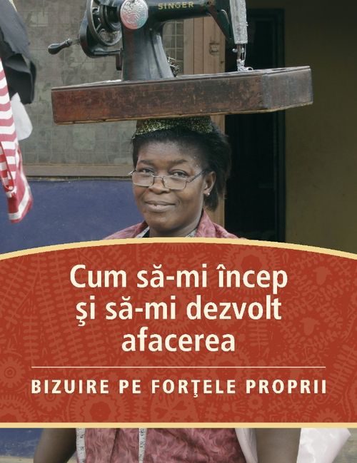 Cum să-mi încep şi să-mi dezvolt afacerea - copertă