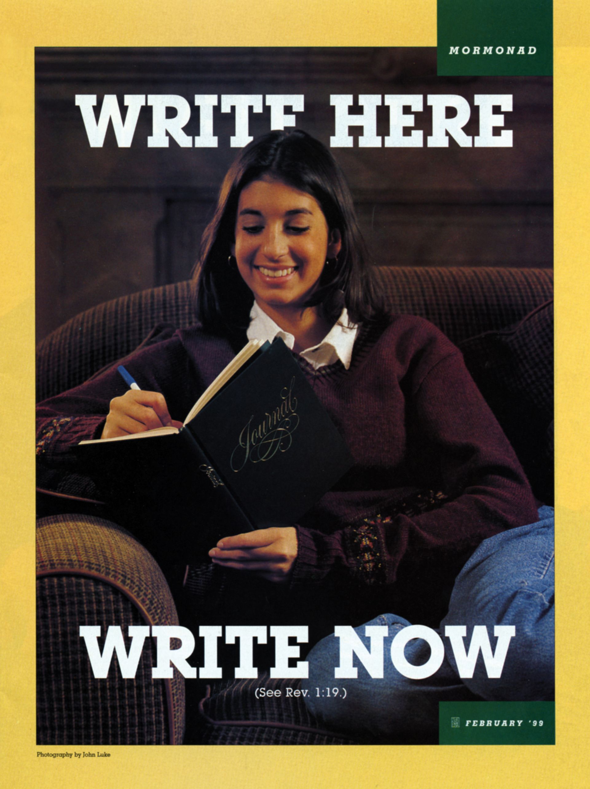 Write Here, Write Now. (See Rev. 1:19.) Feb. 1999 © undefined ipCode 1.