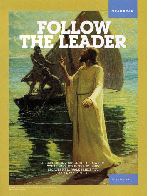 A painting of the Savior calling to the fishermen, paired with the words “Follow the Leader.”