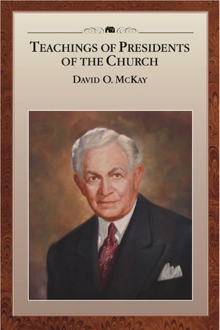 Ensinamentos dos Presidentes da Igreja: David O. McKay