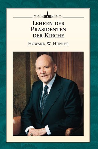 Lehren der Präsidenten der Kirche: Howard W. Hunter